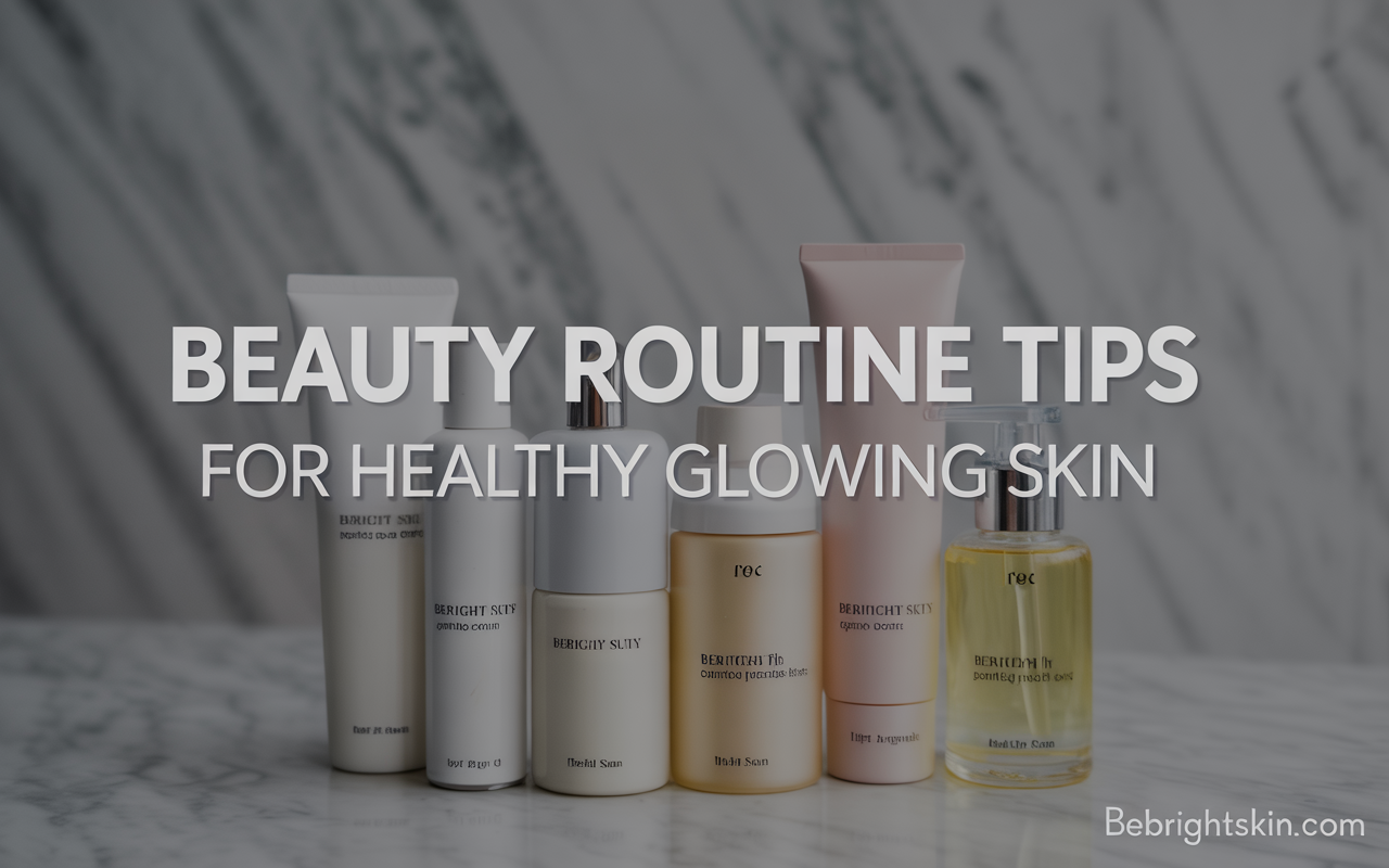 beauty routine tips